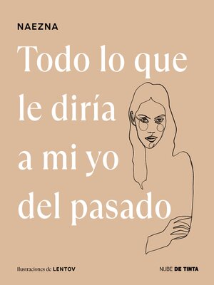 cover image of Todo lo que le diría a mi yo del pasado